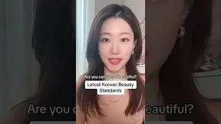 Updated Korean beauty standards -the latest trends🌟 Are you considered beautiful? 