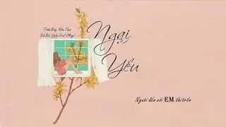 Ngại Yêu - Hiền Thục {Lyrics}