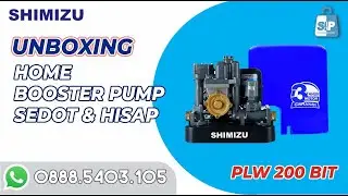 Unboxing Pompa Booster Dorong dan Hisap SHIMIZU PLW 200 BIT