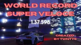 GTA5 Super Veloce World Record Gameplay Relaxant