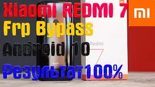 XIAOMI REDMI 7 | Frp Bypass/Google Account Unlock Android 10 Q | MIUI 11.0.1.0