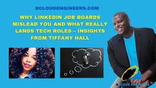 Why LinkedIn Job Boards Mislead You and What Really Lands Tech Roles – Insights from Tiffany Hall