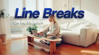 How to add line breaks on Instagram 2022