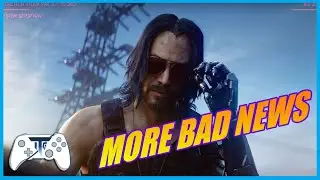More Bad News for Cyberpunk!