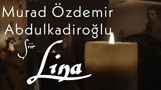 Murad Özdemir Abdulkadiroğlu (Lina-Şiir)