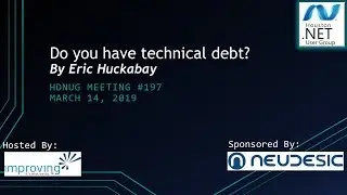 March 2019 HDNUG Meeting : Do You Have Technical Debt?