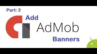 how to add google admob banner ads in app in android studio | Part 2 | Google AdMob