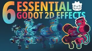 6 Essential Godot 2D Effects
