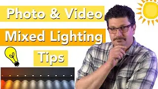 Mastering Mixed Lighting in Photography and Video Production Shooting