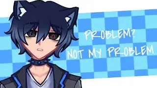 Not my Problem | Gacha Life 2 + Art [meme/trend]