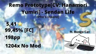 Sendan Life [Pho's Insane] 5,41* [198pp] 99,45 [FC] - ft. Bongo Cat | Osu!