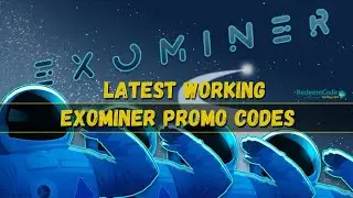 Working ExoMiner Promo Codes March 2024 | New ExoMiner Codes Free