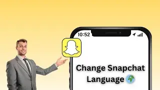 How to Set Your Language on Snapchat | Change App Language Easily 2025