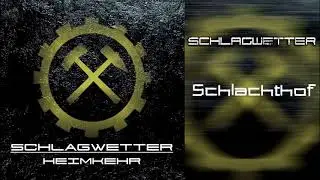 Schlagwetter  - Heimkehr (2017) Full Album