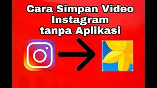 CARA SIMPLE SAVE VIDEO INSTAGRAM MASUK KE GALERI By Ani Sugi