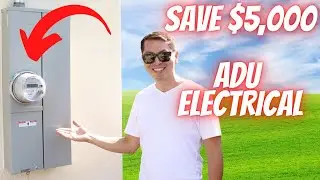 This is how to save $5,000 on Electrical for your ADU
