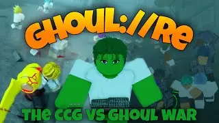 WE FOUGHT FOR FREEDOM!! The Ccg versus Ghouls War in GHOUL://RE  | GHOUL://RE