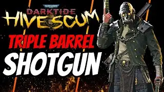 This Hive Scum TRIPLE BARREL Shotgun Build OBLITERATES Auric Hordes - 40K Darktide New Class Build