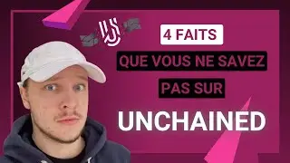 UNCHAINED : 4 FAITS QUE VOUS NE SAVEZ PAS !
