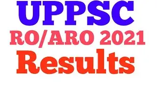 UPPSC RO/ARO 2021 Results /Cut off