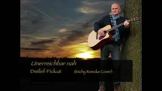 Unerreichbar Nah (Michy Reincke Cover)
