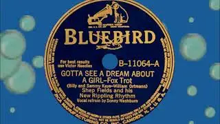 Gotta See a Dream About a Girl, Shep Fields, 1941