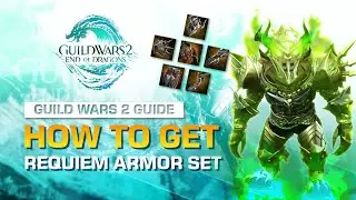 How to Get the Requiem Armor Set in Guild Wars 2 | Guild Wars 2 Guide