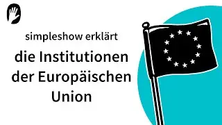 The simpleshow explains the institutions of the European Union