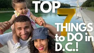 TOP 7 THINGS TO DO IN WASHINGTON, D.C.! (Travel guide to BEST SCENERY & FOOD!)