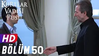 Kurtlar Vadisi Pusu 50.Bölüm FULLHD 1080p [EKSİKSİZ]