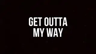 Red Brick Road - Get Outta My Way - Lyric Video