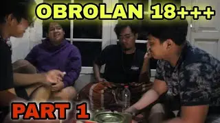 PODCAST AWAL MASUK KULIAH DAN OBROLAN 18 +++