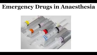 Emergency Drugs in Anaesthesia