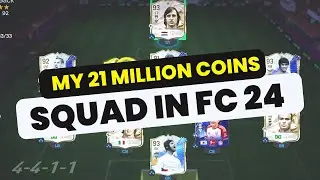 My 21 Million Coin Squad Reveal in EA FC 24