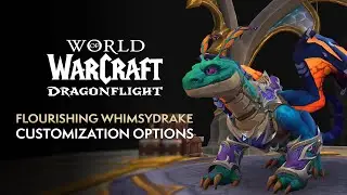 Flourishing Whimsydrake CUSTOMIZATION Options! NEW Dragonriding Drake in Patch 10.2