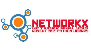 NetworkX - Python Network Analysis made super easy - Python advent of code