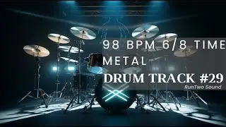 6/8 Modern Metal Drum Track | 98 BPM