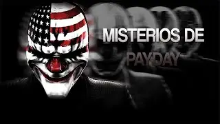 Los Misterios De PAYDAY [Especial fin de año 2021]
