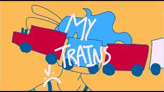 MY TRAINS!