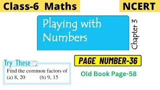 Class 6 Maths Chapter 3 Playing with Numbers | Try these page number 36 | Try these page number 58