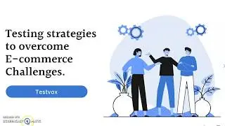 E-commerce Mobile App Testing Stratergies | E-commerce App Testing | Testvox