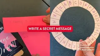 How to Write Secret Messages • EVPL Digital Program