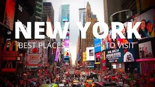 New York City Best Places to Visit in the USA