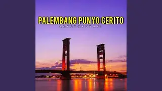 Palembang Punyo Cerito