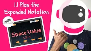 Scratch 3 Maths Project on Place Value Tutorial | 1.1 Space Value | Expanded Notation Plan