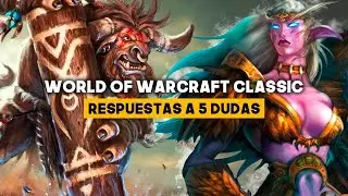 WOW CLASSIC: ¿En qué SE DIFERENCIA DEL ORIGINAL?