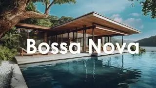 Bossa Nova Music 🌴