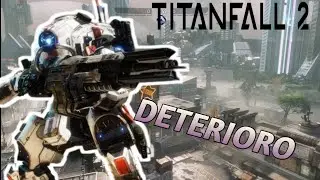 TITANFALL 2 MULTIJUGADOR ONLINE - DETERIORO