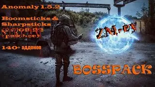 ☢BOSSPACK☣ Fix 1.19.16 ☢ STALKER  Anomaly1.5.2