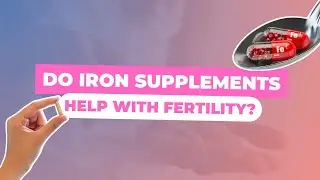 Do iron supplements help with fertility?